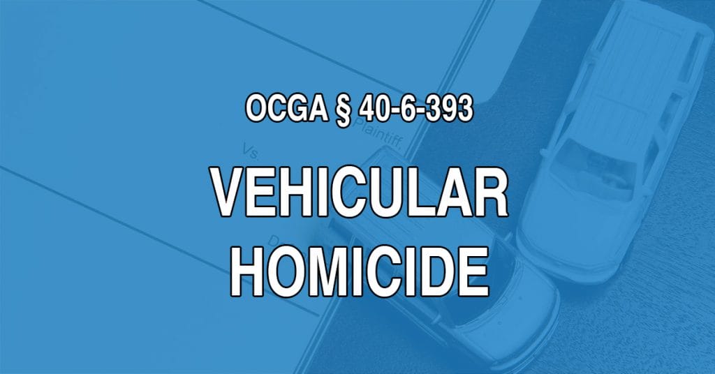 Vehiclular homicide attorney in georgia for wrongful death