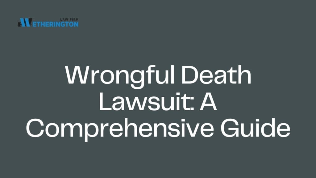 Wrongful Death Lawsuit A Comprehensive Guide