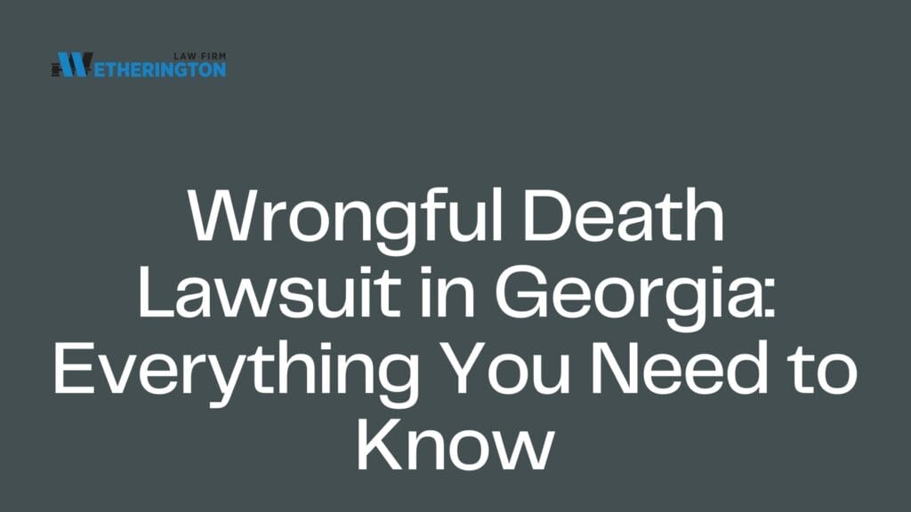 Wrongful Death Lawsuit in Georgia